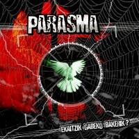 Parasma : Ekaitzak Gabeko Bakerik ?